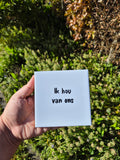 Tegel 'ik hou van ons'
