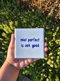 Tegel 'niet perfect is ook goed'
